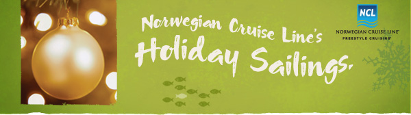 NCL-Our holiday cruises are wrapped up and ready to go!
