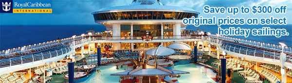 ROYAL CARIBBEAN HOLIDAY SALE! SAVE UP TO $300!