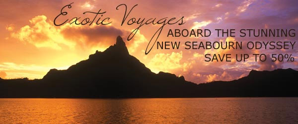 Exotic Voyages Onboard Seabourn Odyssey Save Up To 50%