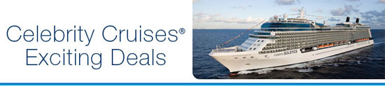 Celebrity Cruises Exciting Deals! starting from $249
